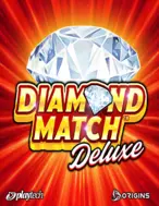 Diamond Match Deluxe™
